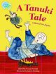A Tanuki Tale Illustrated by Katrin Drilling Series: Talk About Books Mondo Educational Publishing, USA, 2017 (also Macmillan Education, Aust.) ISBN: 978-1-64064-166-2 Guided reader at Level P.
