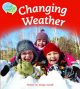 Changing Weather
Series: Talk About Books
Mondo Educational Publishing, USA, 2017 (also Macmillan Education, Aust.)
ISBN: 978-1-68156-688-7
Guided reader at Level C.