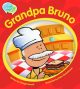 Grandpa Bruno Illustrated by Peter Grosshauser Series: Talk About Books Mondo Educational Publishing, USA, 2017 (also Macmillan Education, Aust.) ISBN: 978-1-68156-702-0 Guided reader at Level E.