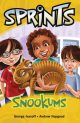 Snookums Illustrated by Andrew Hopgood Series: Sprints Macmillan Education Australia, 2011 ISBN: 978-1-4202-9231-2 Guided reader.