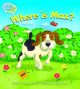 Where is Max? Illustrated by Julissa Mora Series: Talk About Books Mondo Educational Publishing, USA, 2017 (also Macmillan Education, Aust.) ISBN: 978-1-68156-680-1 Guided reader at Level E.