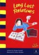 Long Lost Relatives 
Illustrated by Bruce Rankin
Series: Just Kids
Pearson Education Australia., 2002
ISBN: 0 7339 3395 5
Chapter book.