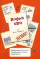 Project UFO Illustrated by Shaun Britton Series: 298s Thompson Learning (Cengage), Aust., 2004 ISBN: 0 17.011347 7 Guided reader.