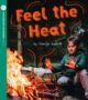 Feel the Heat
Series: Reading for Comprehension
Oxford University Press, Aust., 2020
ISBN: 978-0-1903-1989-2
Guided reader at Reading Level 23.
Link >